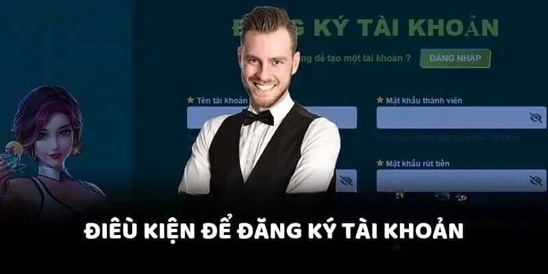 Điều kiện đăng ký Vuabet bạn cần biết